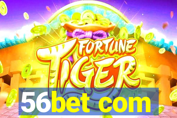 56bet com